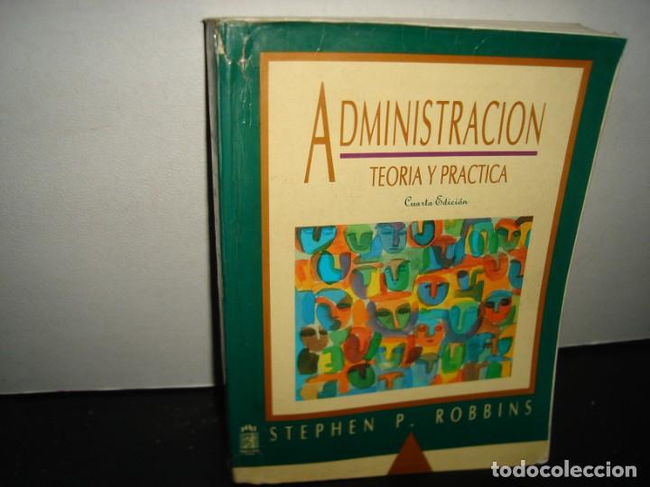 Libros de segunda mano: 38- ADMINISTRACI&Oacute;N. TEOR&Iacute;A Y PR&Aacute;CTICA - STEPHEN P. ROBBINS - Foto 1