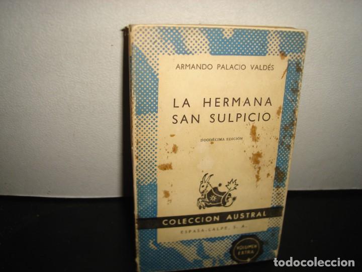 Libros de segunda mano: 39- LA HERMANA SAN SULPICIO - ARMANDO PALACIO VALD&Eacute;S - Foto 1
