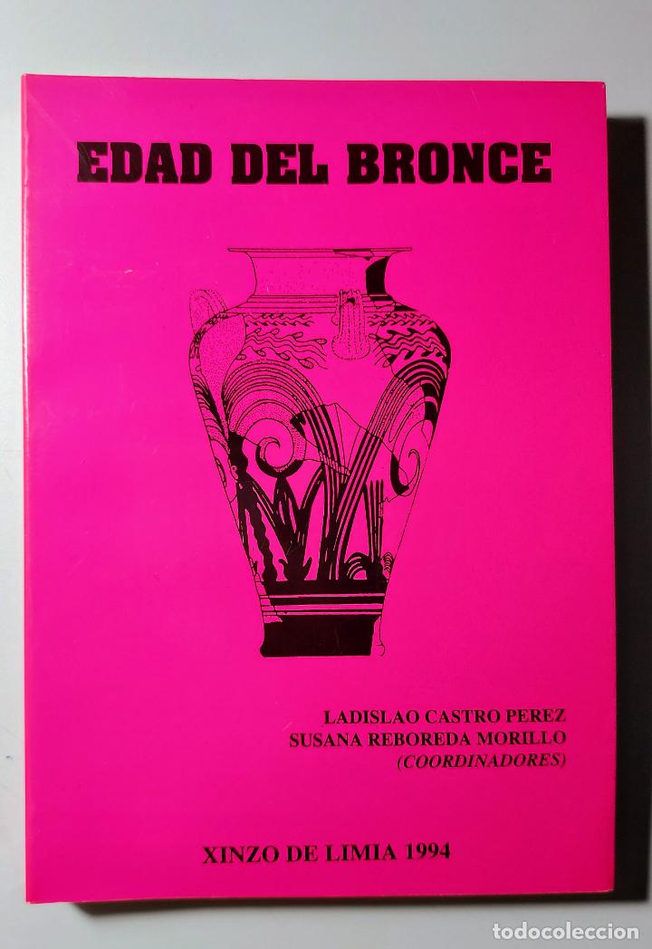 Libros de segunda mano: Edad del Bronce / Castro P&eacute;rez / Concello Xinzo de Limia 1994 - Foto 2