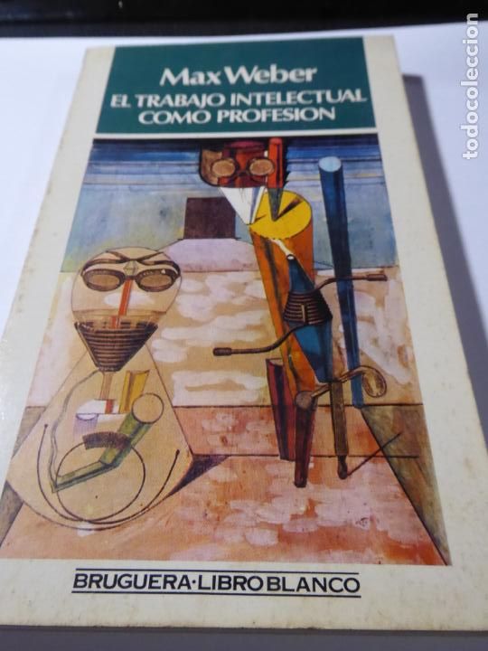 Libros de segunda mano: EL TRABAJO INTELECTUAL COMO PROFESION. MAX WEBER. - Foto 1