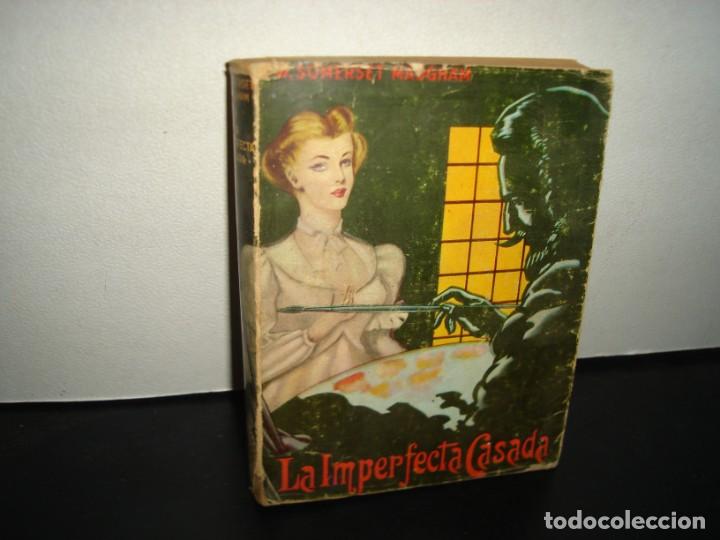Libros de segunda mano: 39- LA IMPERFECTA CASADA - W. SOMERSET MAUGHAM - 1947 - Foto 1