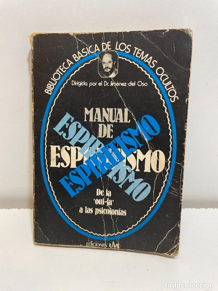 Libros de segunda mano: MANUAL DE ESPIRITISMO DR. JIMENEZ DEL OSO - Foto 1
