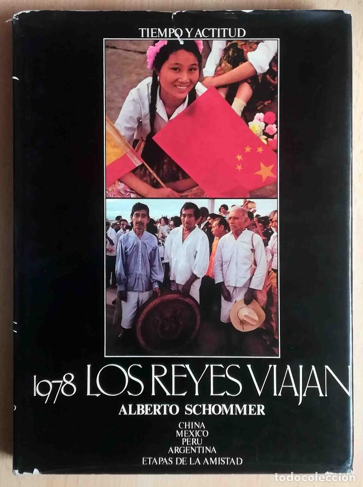 Libros de segunda mano: 1978 Los reyes viajan (Alberto Schommer) 1979 - Foto 1