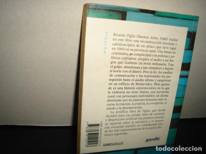 Libros de segunda mano: 39- PLATA QUEMADA - RICARDO PIGLIA - Foto 3