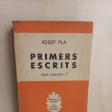Libros de segunda mano: PRIMERS ESCRITS. JOSEP PLA. EDITORIAL SELECTA, BIBLIOTECA SELECTA 201, PRIMERA EDICIÓN, 1956.