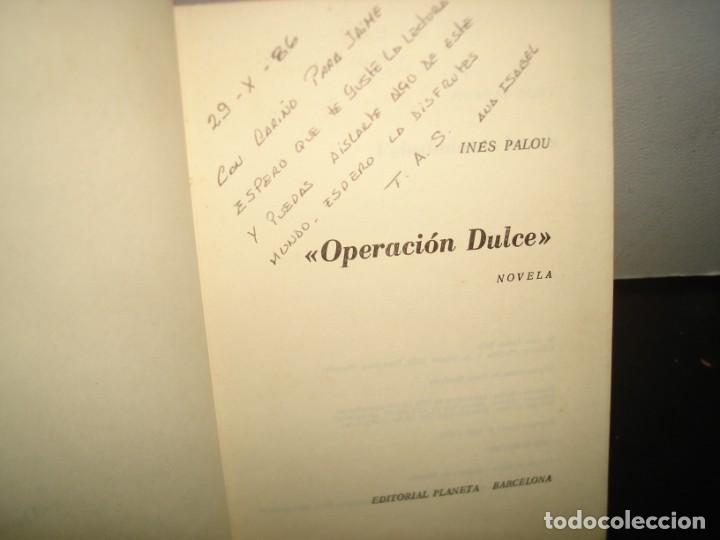 Libros de segunda mano: 168- OPERACI&Oacute;N DULCE - IN&Eacute;S PALOU - Foto 3