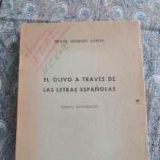Libros de segunda mano: HERRERO GARCÍA, MANUEL. EL OLIVO A TRAVÉS DE LAS LETRAS ESPAÑOLAS.. Lote 356073360
