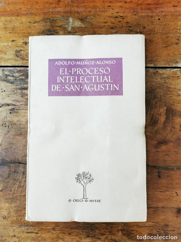 Libros de segunda mano: MU&Ntilde;OZ ALONSO, Adolfo. El proceso intelectual de San Agust&iacute;n - Foto 1
