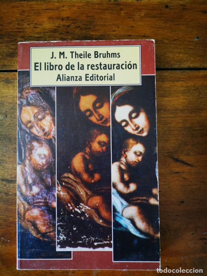 Gebrauchte B&uuml;cher: BRUHMS, J. M. Theile. El libro de la restauraci&oacute;n