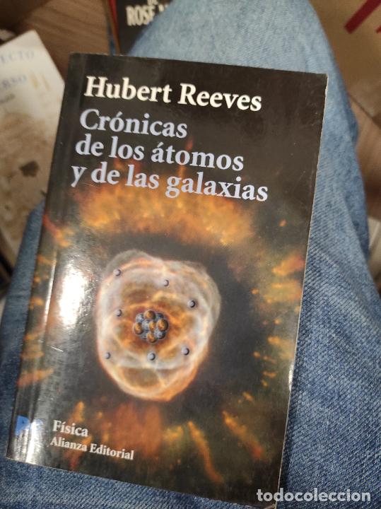 Libros de segunda mano: CRONICAS DE LOS ATOMOS Y DE LAS GALAXIAS Hubert Reeves - Foto 1