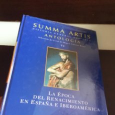 Libros de segunda mano: SUMMA ARTIS LA ÉPOCA DEL RENACIMIENTO EN ESPAÑA E IBEROAMÉRICA. Lote 356249200