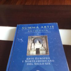 Libros de segunda mano: SUMMA ARTIS ARTE EUROPEO Y NORTEAMERICANO DEL SIGLO XIX. Lote 356249480