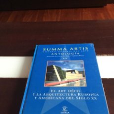 Libros de segunda mano: SUMMA ARTIS EL ART DECO Y LA ARQUITECTURA EUROPEA Y AMERICANA DEL SIGLO XX. Lote 356250750