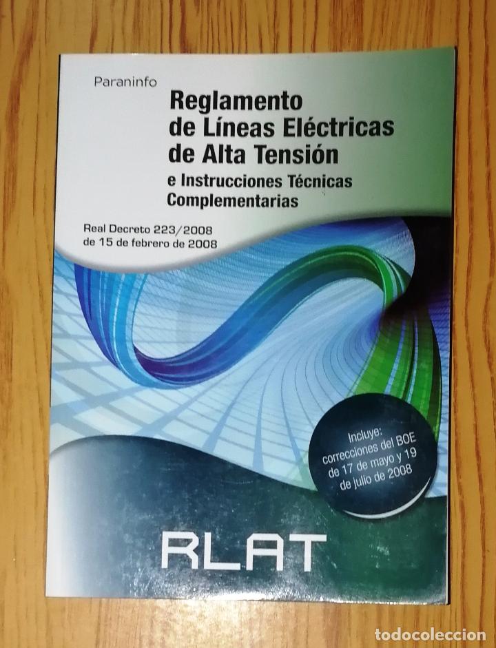 Libros de segunda mano: RLAT : Reglamento de L&iacute;neas El&eacute;ctricas de Alta Tensi&oacute;n e Instrucciones T&eacute;cnicas Complementarias ITC- - Foto 1