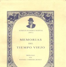 Libros de segunda mano: MEMORIAS DEL TIEMPO VIEJO. RAMIREZ BERNAL, AURELIO. T-311. Lote 356334685