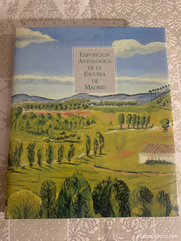 Livros em segunda m&atilde;o: Exposici&oacute;n Antol&oacute;gica de la Escuela de Madrid. Sala de Exposiciones Casa del Monte. Tapa dura.