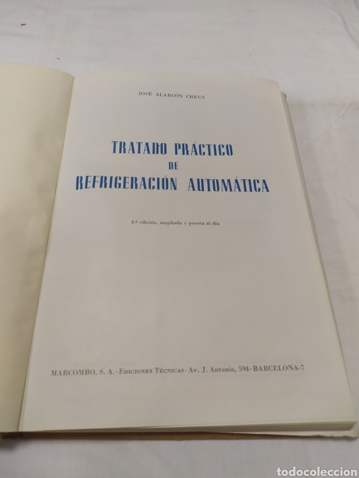 Libros de segunda mano: Tratado pr&aacute;ctico de refrigeraci&oacute;n autom&aacute;tica, Jos&eacute; Alarc&oacute;n, 1963 ZXY - Foto 3