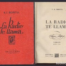 Libros de segunda mano: LA RADIO TE LLAMA - T.M. MONTUL - A-RADIO-0041. Lote 356346905