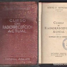 Libros de segunda mano: CURSO DE RADIORRECEPCION ACTUAL - F. GONZALEZ, SIXTO - A-RADIO-0043. Lote 356348635