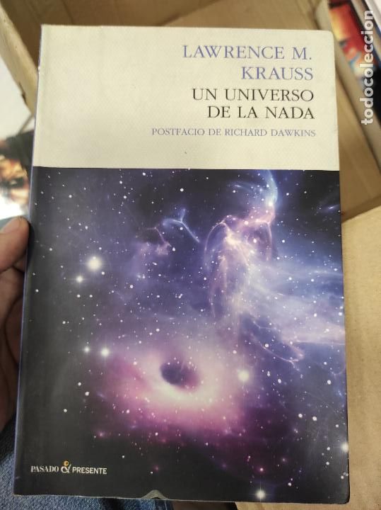 Libros de segunda mano: UN UNIVERSO DE LA NADA, LAWRENCE M KRAUSS, EDICIONES DE PASADO Y PRESENTE, - Foto 1