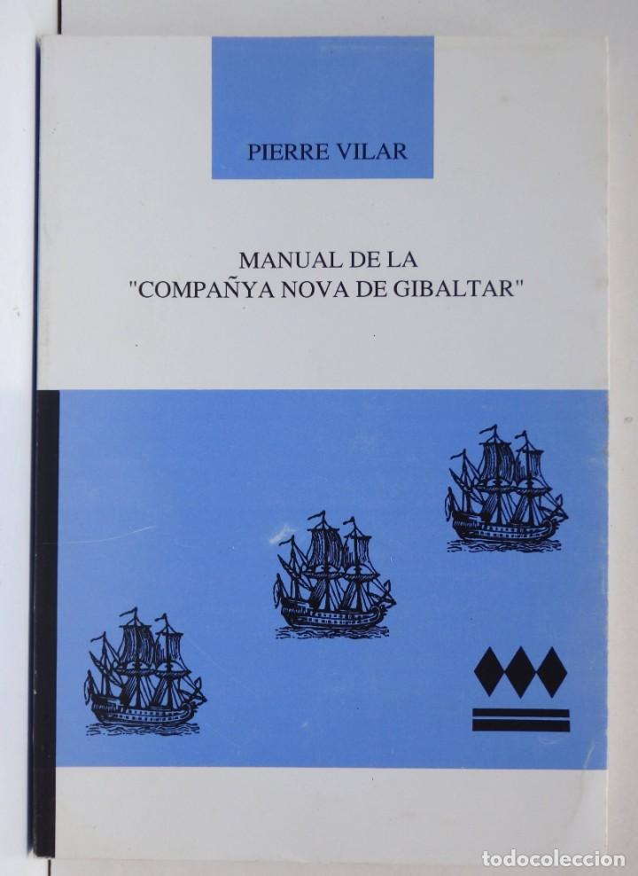 Libros de segunda mano: Pierre VILAR - Manual de la &ldquo;Compa&ntilde;ya nova de Gibaltar&rdquo; - Foto 1