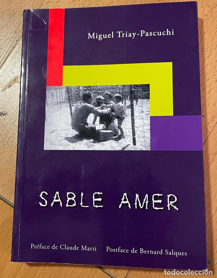 Libros de segunda mano: SABLE AMER, (Arena amarga) Miguel Triay Pascuchi EN FRANCES - Foto 1