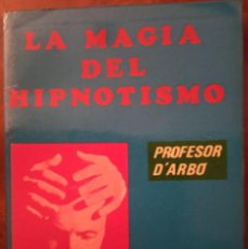 Libros de segunda mano: LA MAGIA DEL HIPNOTISMO PROFESOR DARNOS KARMA 7. Lote 356397435