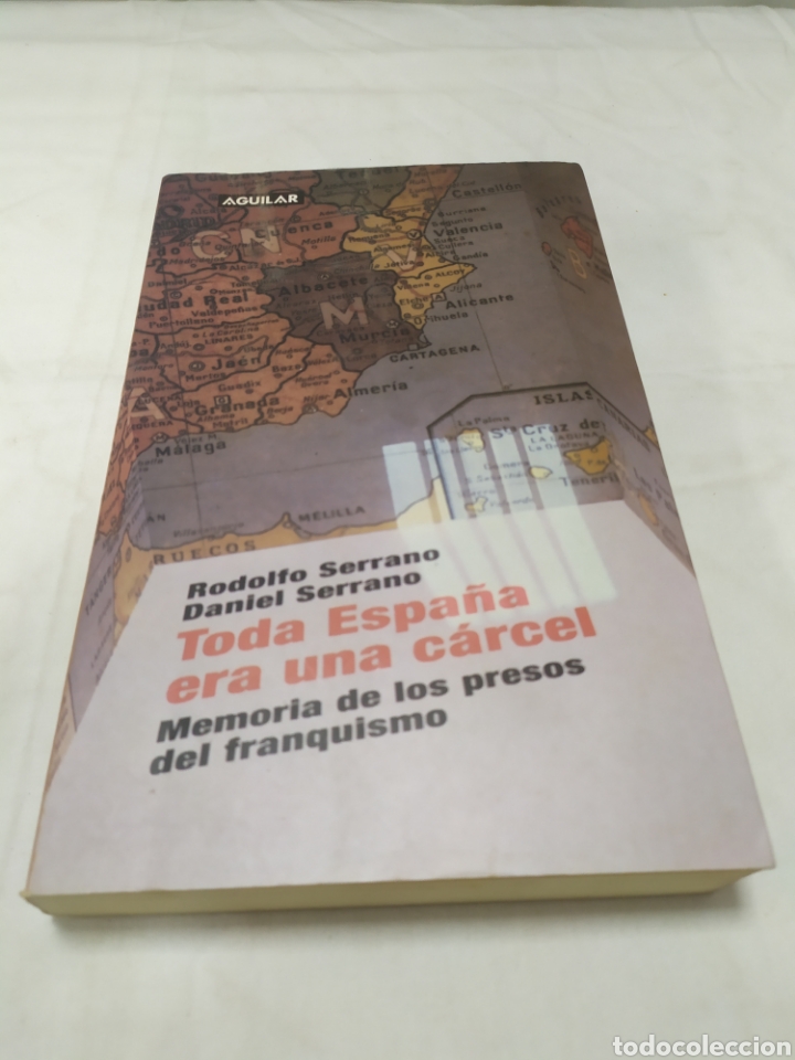Libros de segunda mano: Toda Espa&ntilde;a era una c&aacute;rcel, Aguilar, 2002 - Foto 1