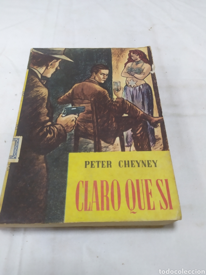 Libros de segunda mano: Claro que si, Peter Cheyney, 1955 - Foto 1