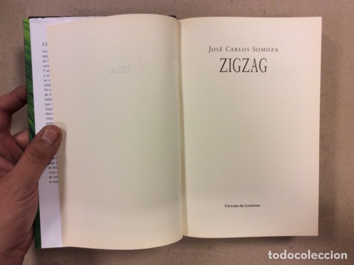 Libros de segunda mano: ZIG ZAG. JOS&Eacute; CARLOS SOMOZA. C&Iacute;RCULO DE LECTORES 2006 - Foto 2