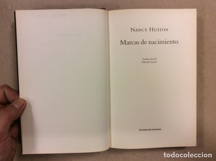 Libros de segunda mano: MARCAS DE NACIMIENTO.NANCY HUSTON. C&Iacute;RCULO DE LECTORES 2008. - Foto 2