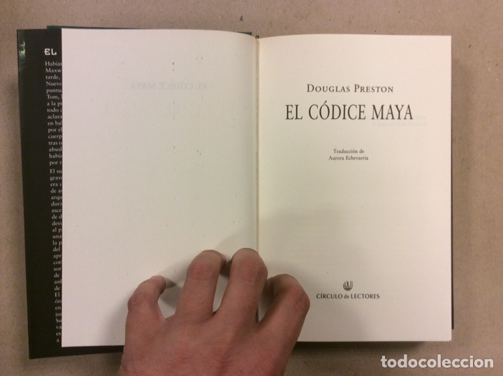 Libros de segunda mano: EL C&Oacute;DICE MAYA. DOUGLAS PRESTON. C&Iacute;RCULO DE LECTORES 2005. - Foto 2