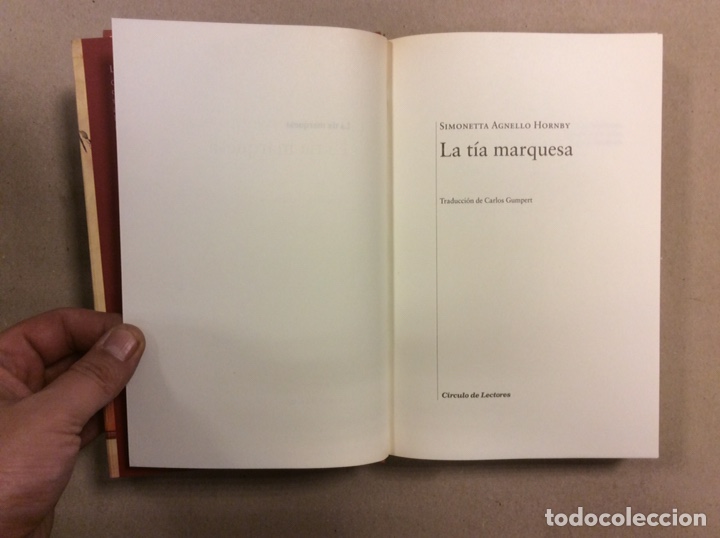 Libros de segunda mano: LA T&Iacute;A MARQUESA. SIMONETTA AGNELLO HORNBY. C&Iacute;RCULO DE LECTORES 2006. - Foto 2