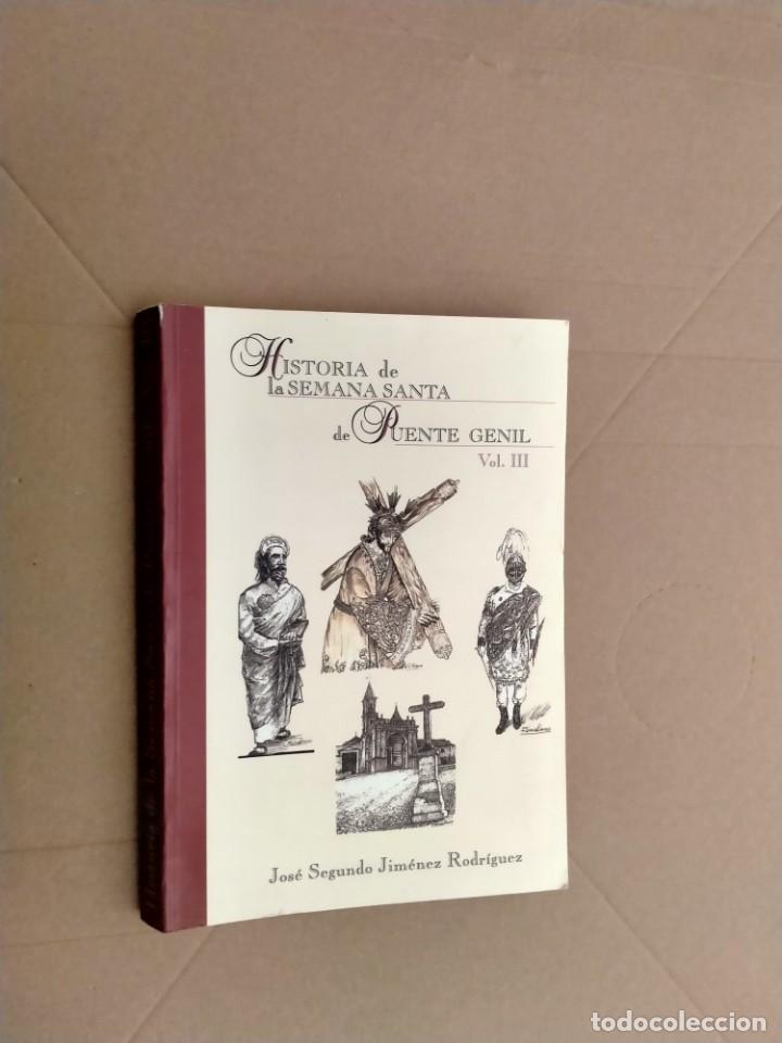 Libros de segunda mano: libro de puente genil-historia de la semana santa volumen 3