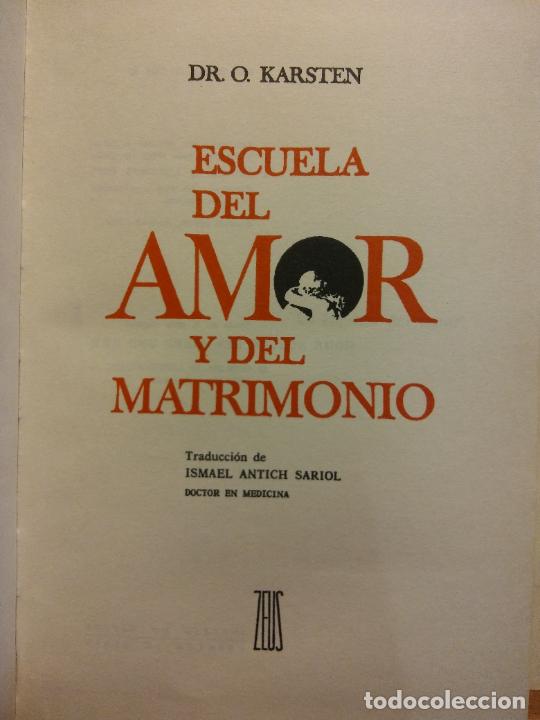 Libros de segunda mano: ESCUELA DEL AMOR Y DEL MATRIMONIO. DR. O. KARSTEN. EDICIONES ZEUS - Foto 1