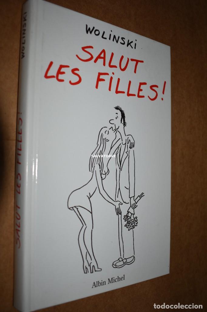 Libros de segunda mano: WOLINSKI . SALUTS LES FILLES.! EN FRANC&Eacute;S.ALBIN MICHEL. EDICION ORIGINAL 2000 - Foto 1