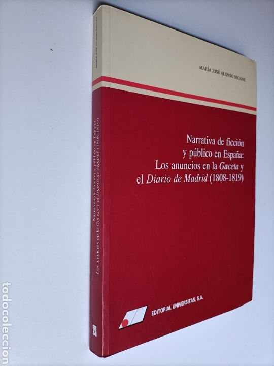 Livres d'occasion: Narrativa de ficci&oacute;n y p&uacute;blico en Espa&ntilde;a.: Los anuncios en la Gaceta y el diario de Madrid 1808-1819