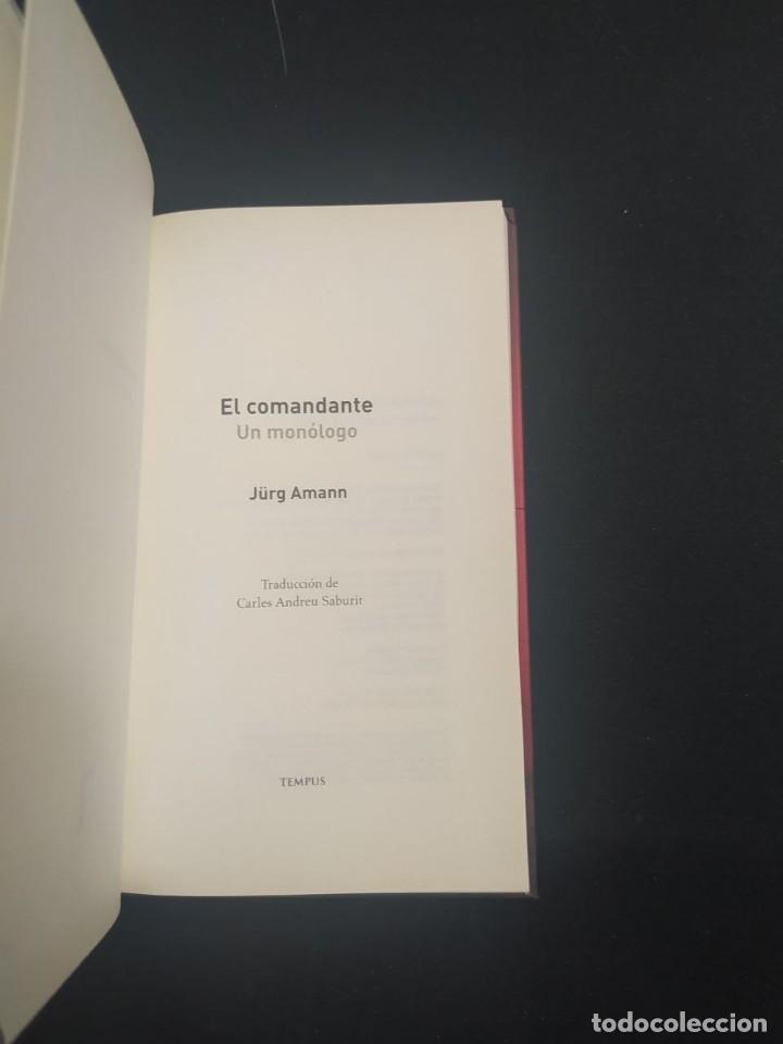 Libros de segunda mano: EL COMANDANTE. JURG AMANN. ED. TEMPUS. 2011. - Foto 2