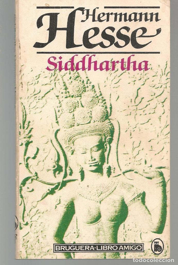 Libros de segunda mano: HERMANN HESSE. SIDDHARTHA. BRUGUERA.LIBRO AMIGO. 1982. (ST/72) - Foto 1