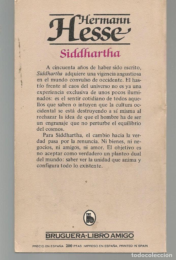Libros de segunda mano: HERMANN HESSE. SIDDHARTHA. BRUGUERA.LIBRO AMIGO. 1982. (ST/72) - Foto 2