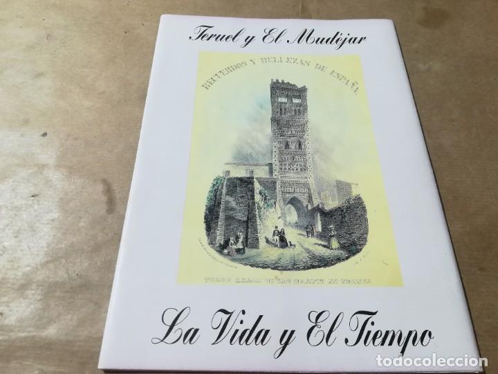 Libros de segunda mano: TERUEL Y EL MUDEJAR, LA VIDA Y EL TIEMPO / AQ203 / - Foto 1