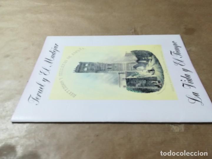Libros de segunda mano: TERUEL Y EL MUDEJAR, LA VIDA Y EL TIEMPO / AQ203 / - Foto 3