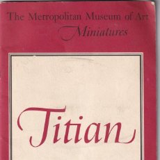 Libros de segunda mano: THE METROPOLITAN MUSEUM OF ART MINIATURES / TITIAN - ALBUM MT. Lote 356940925