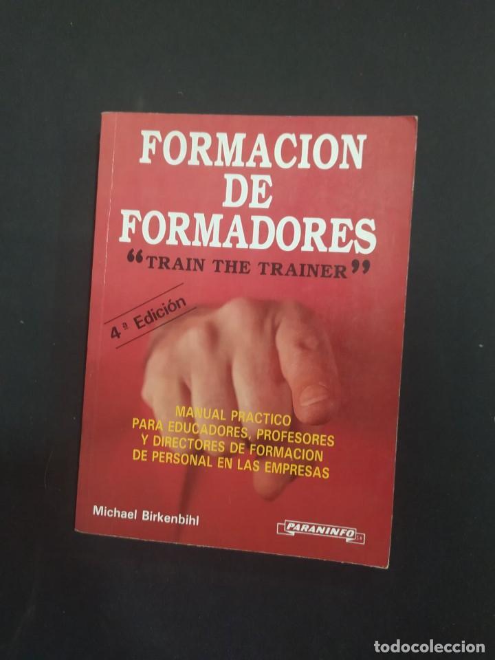 Libros de segunda mano: FORMACION DE FORMADORES. &rdquo;TRAIN THE TRAINER&rdquo;. 4&ordf; EDICION. ED. PARANINFO. 1990. - Foto 1
