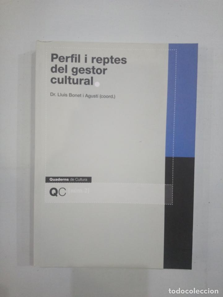 Libri di seconda mano: Llu&iacute;s Agust&iacute; - Perfil i reptes del gestor cultural