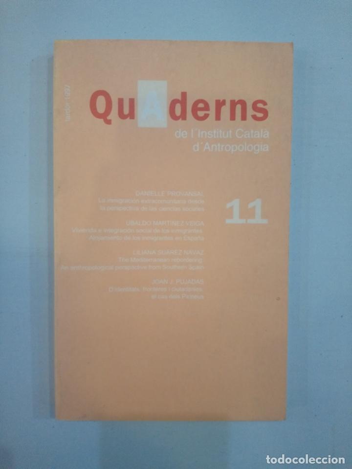 Libros de segunda mano: Quaderns de Linstitut catal&agrave; dantropologia 11 - Foto 1