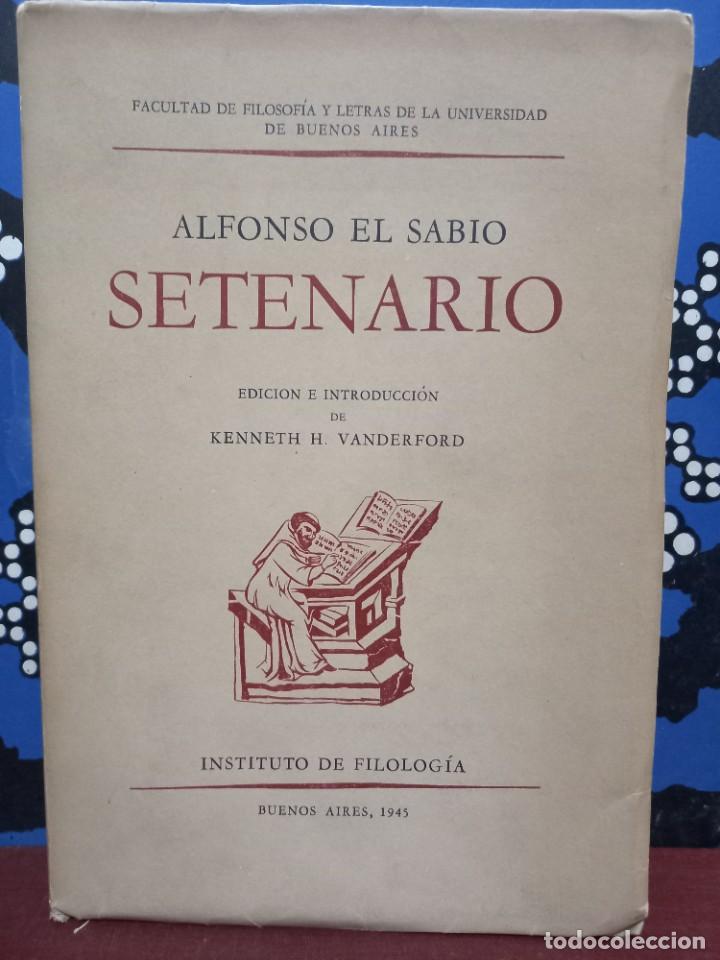 Libros de segunda mano: Alfonso el Sabio - Setenario / Edici&oacute;n e introducci&oacute;n de KENNETH H. VANDDERFORD / 1945 - Foto 1