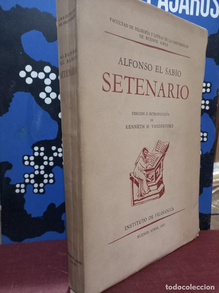 Libros de segunda mano: Alfonso el Sabio - Setenario / Edici&oacute;n e introducci&oacute;n de KENNETH H. VANDDERFORD / 1945 - Foto 2