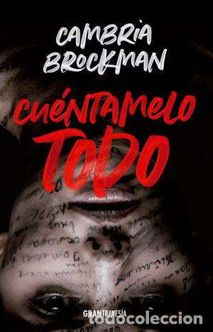 Libros de segunda mano: CU&Eacute;NTAMELO TODO - BROCKMAN, CAMBRIA - Foto 1