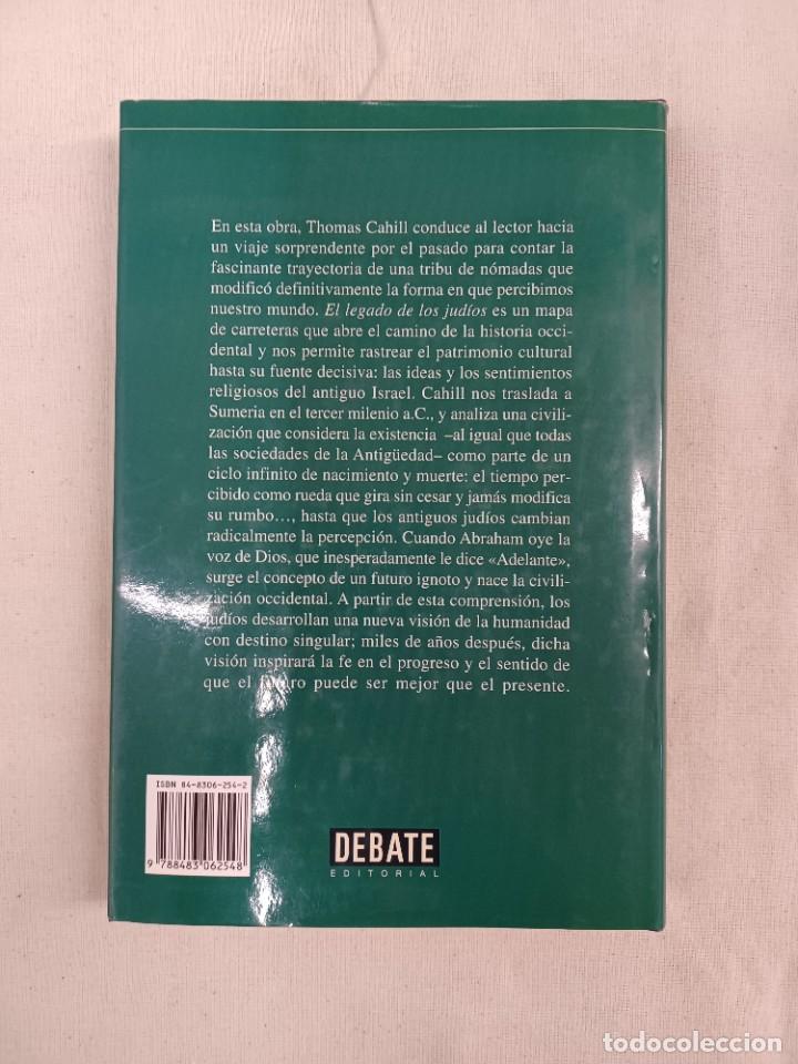 Libros de segunda mano: CAHILL, THOMAS. EL LEGADO DE LOS JUDIOS - Foto 2
